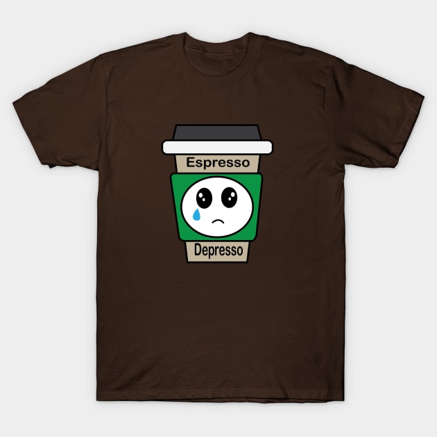 espresso depresso T-Shirt by tri2movies